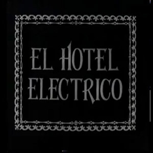 The Electric Hotel (1908) The Electric Hotel (1908)