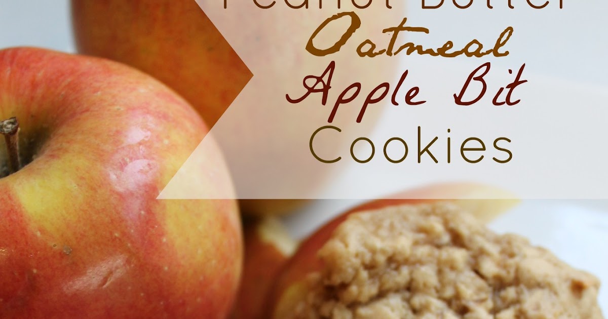 Cook and Craft Me Crazy Peanut Butter Oatmeal Apple Bit Cookies