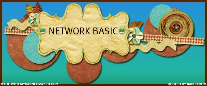                       NETWORK BASIC