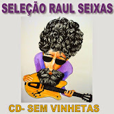 SELEÇÃO RAUL SEIXAS CD SEM VINHETAS BY DJ HELDER ANGELO