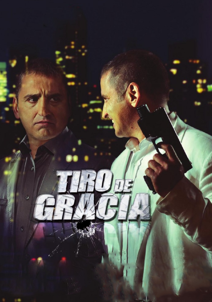 Nueva Teleserie: Tiro de Gracia [2015]