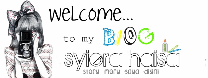 welcome to  syierahaisa.blogspot :)