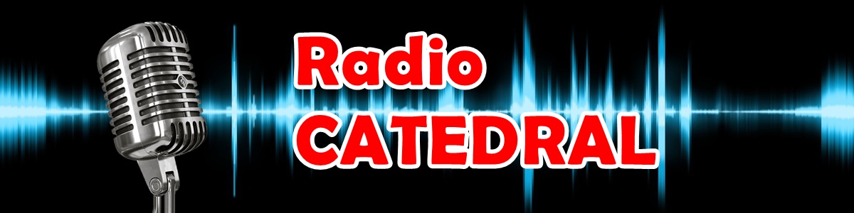 RADIO CATEDRAL