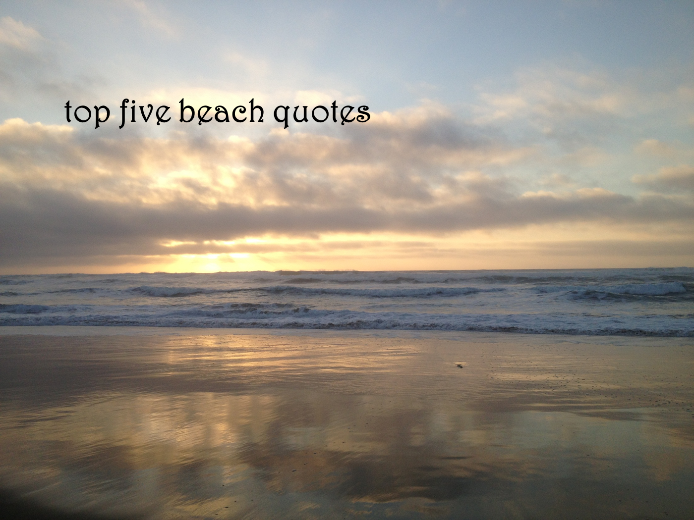 Quotes And Sayings About Beaches. QuotesGram