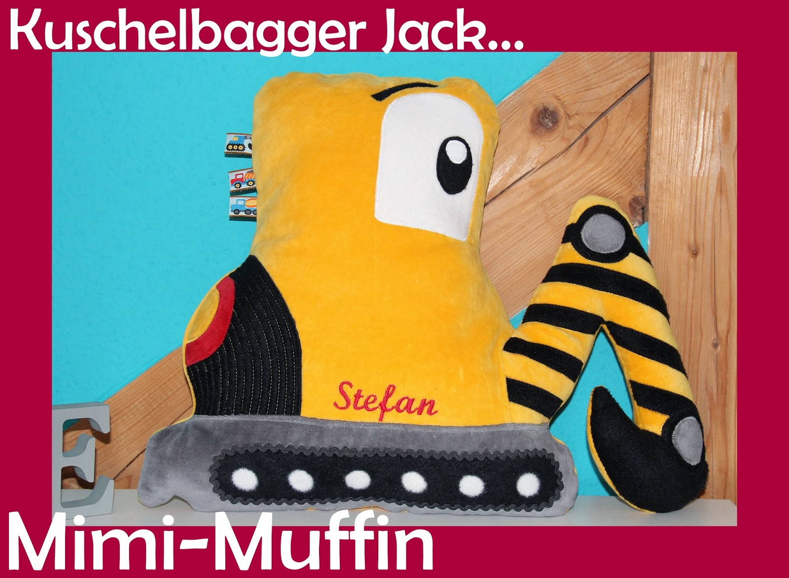 MimiMuffin............. Kuschelbagger Jack