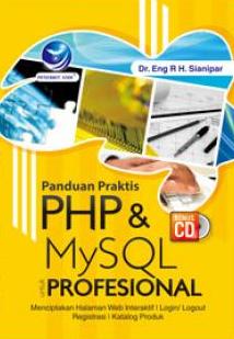 Panduan Praktis PHP Dan MySQL Untuk Profesional