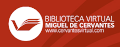 BIBLIOTECA VIRTUAL MIGUEL DE CERVANTES