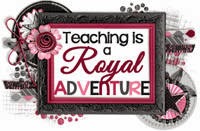 http://teachingisaroyaladventure.blogspot.com/