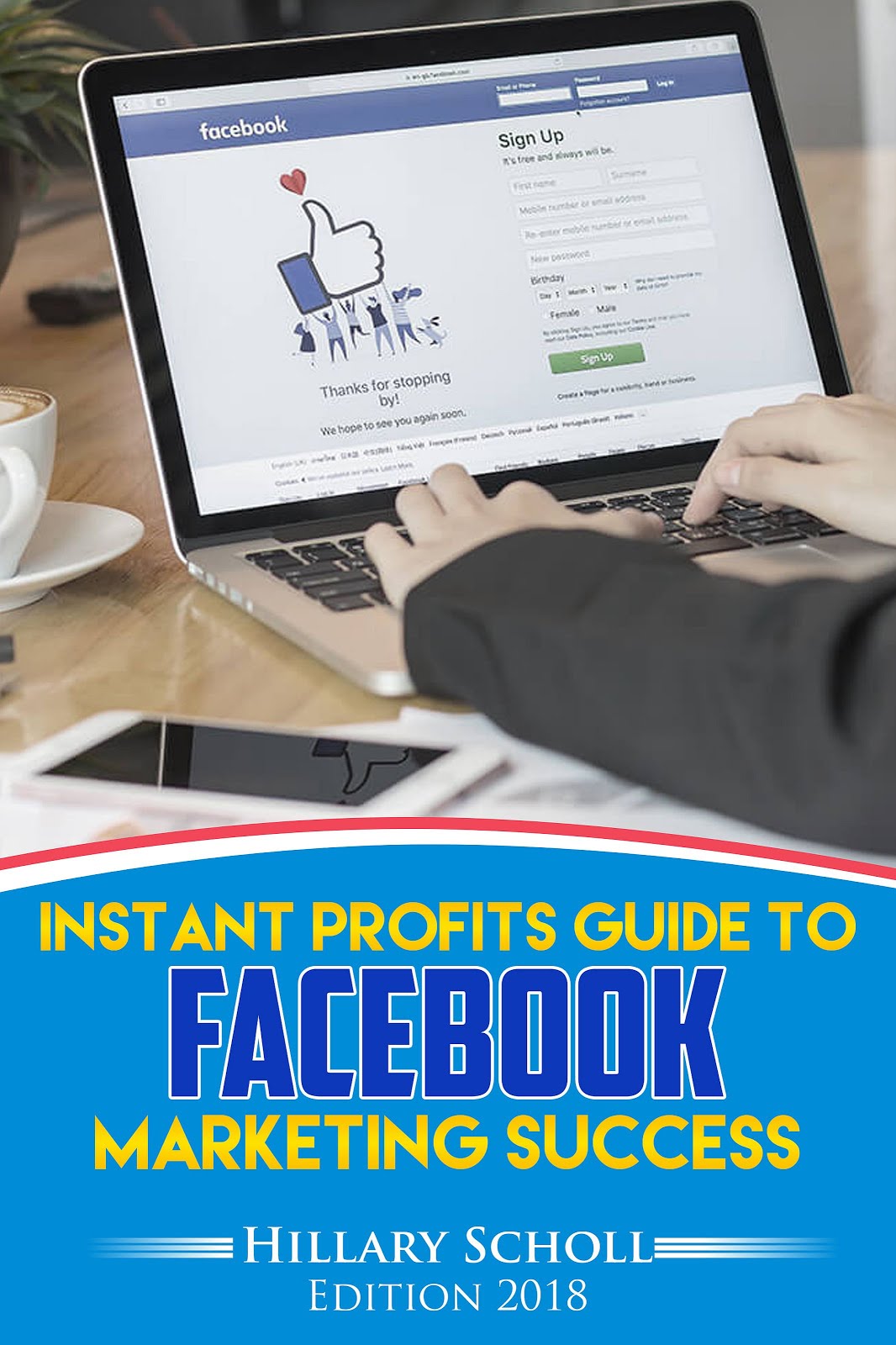 Instant Profits Guide to FACEBOOK  Marketing Success