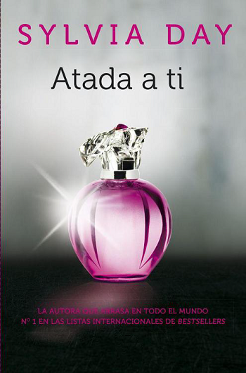 Sylvia Day.- Atada a ti – Serie Crossfire 3