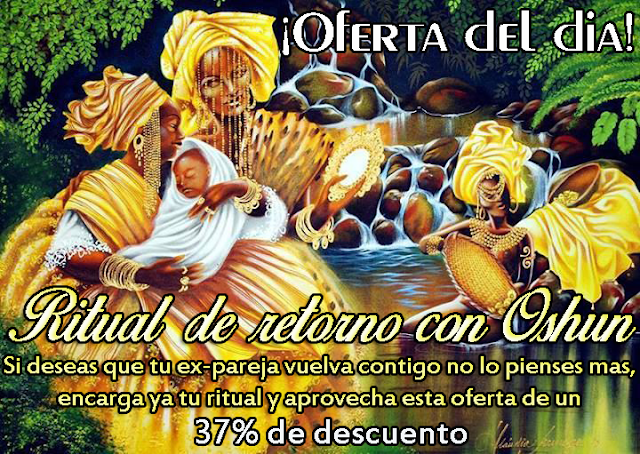 Oferta! Ritual de retorno con Oshun