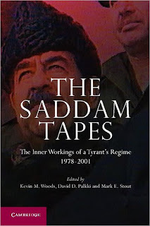 MUSINGS ON IRAQ: The Saddam Tapes, An Inside Look At Saddam Hussein’s