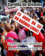 Organizar os Grêmios,       Reconstruir a UBES!