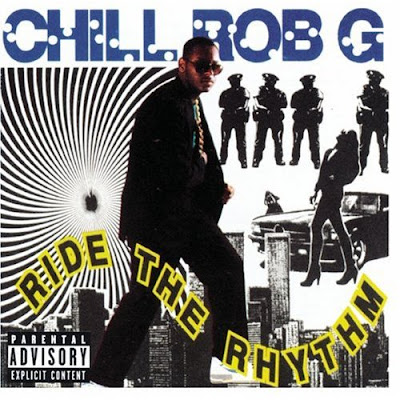 Chill Rob G - Ride The Rhythm (1990)