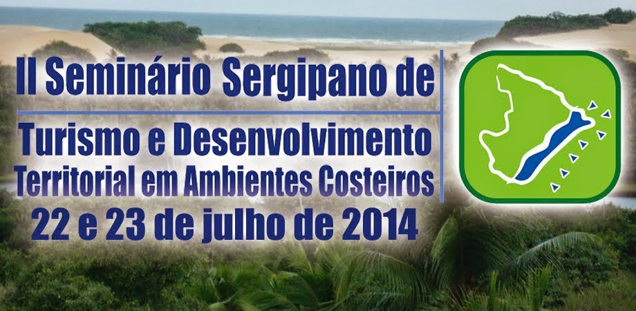II Seminário Sergipano de Turismo e Desenvolvimento Territorial em Ambientes Costeiros