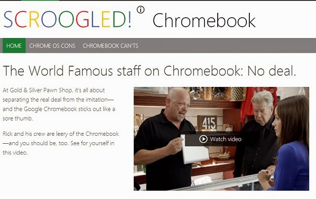Microsoft Launched this site called Scroogled and selling Windows 8 laptop by trashing Chrome book