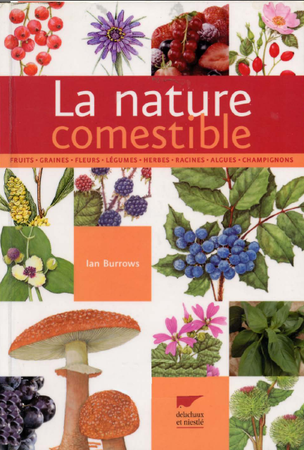 Téléharger livre gratuit: La nature comestible pdf Téléharger livre gratuit: La nature comestible pdf