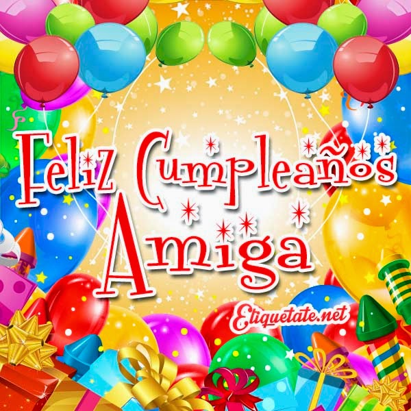Imagenes con Mensajes de Cumpleaños para una amiga