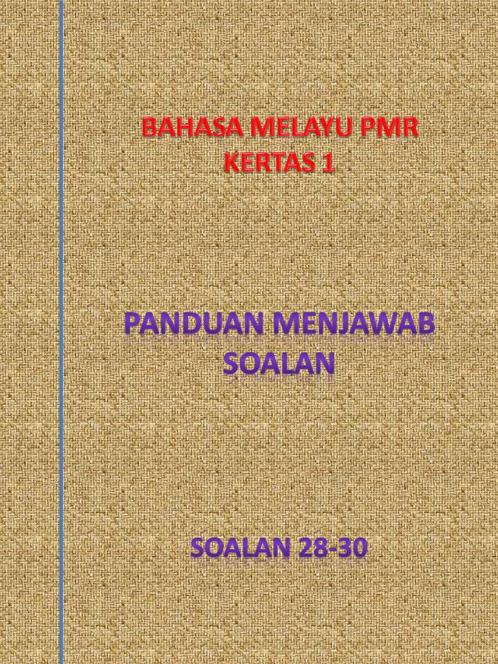 Bahasa Melayu PMR Kertas 1 | Panduan, Contoh Soalan dan Jawapan