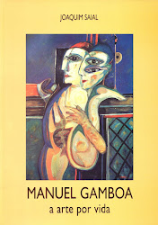 Manuel Gamboa - A Arte por Vida