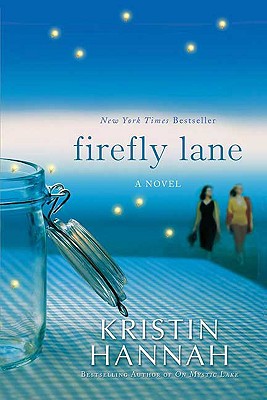 Rachael Turns Pages: Firefly Lane by Kristin Hannah discussion post