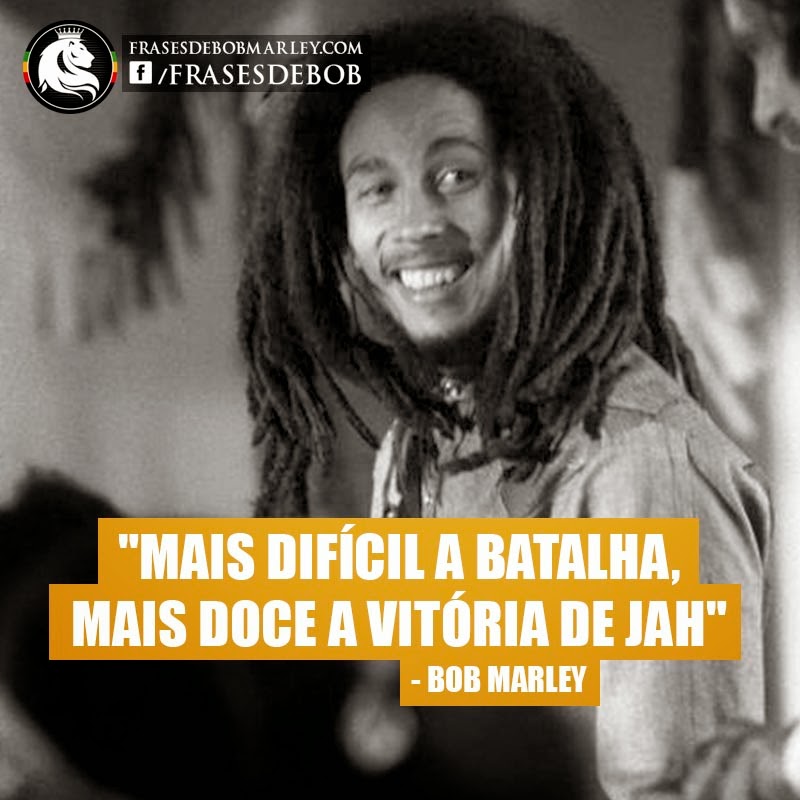 Imagens E Frases De Bob Marley Frases E Mensagens
