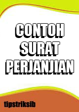 contoh-contoh cara membuat format surat perjanjian resmi yang baik dan
