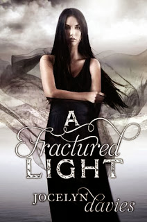 A Fractured Light by Jocelyn Davies A Fractured Light by Jocelyn Davies
