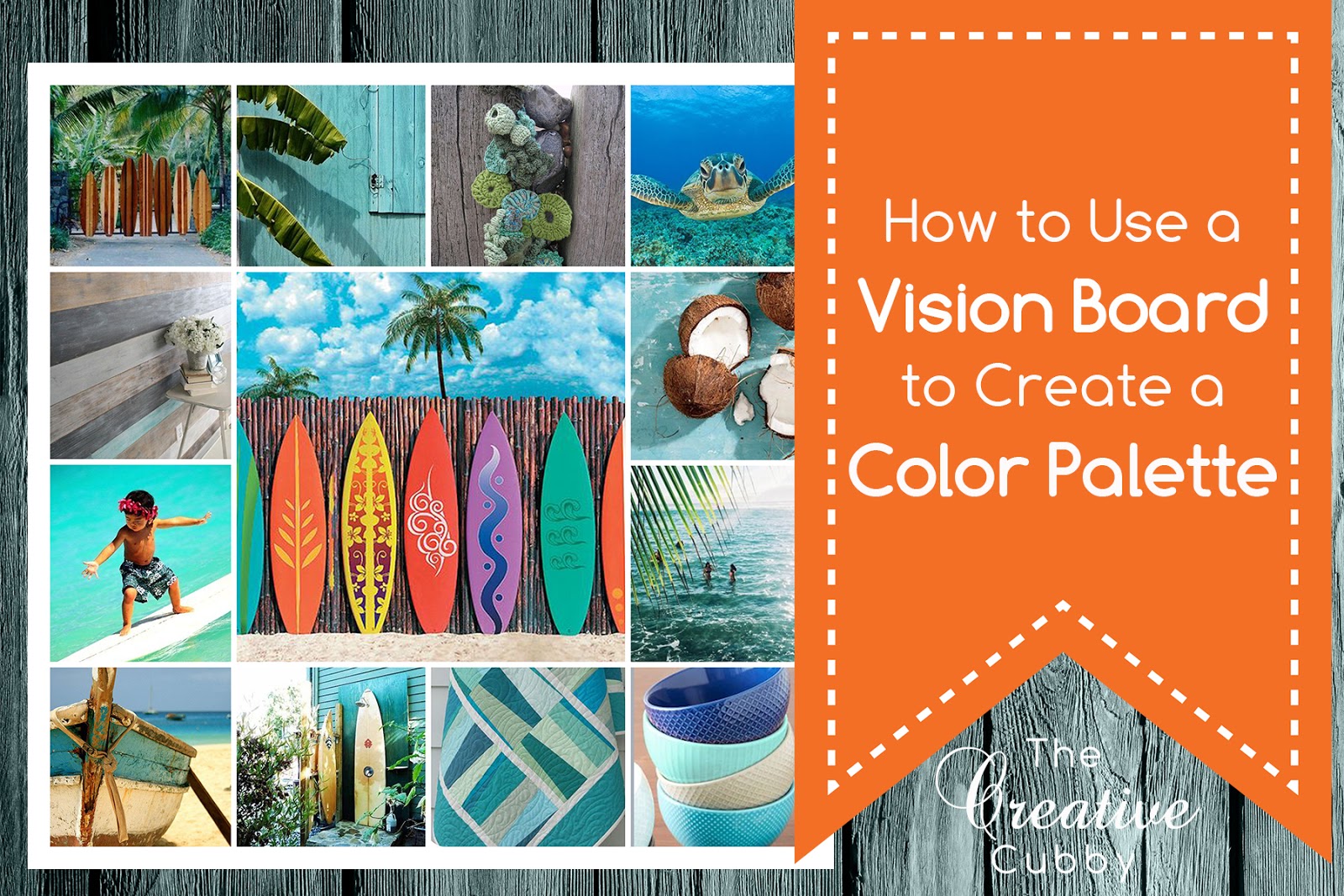 The Creative Cubby How to Use a Vision Board to Create a Color Palette