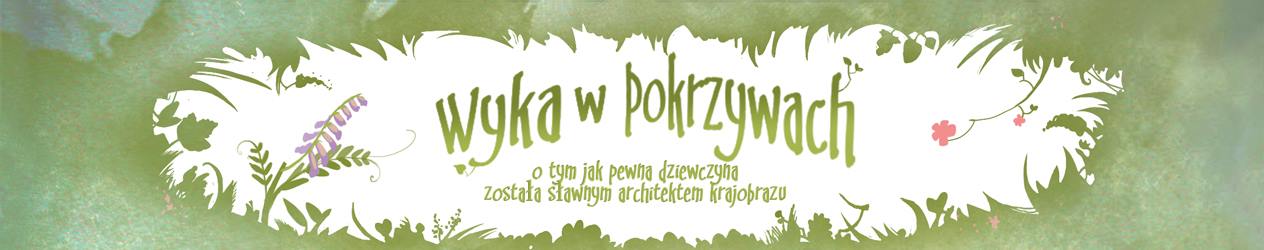 WYKA W POKRZYWACH