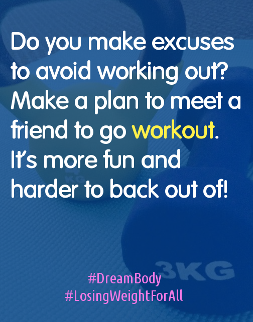 Make a plan to meet a friend to go workout
