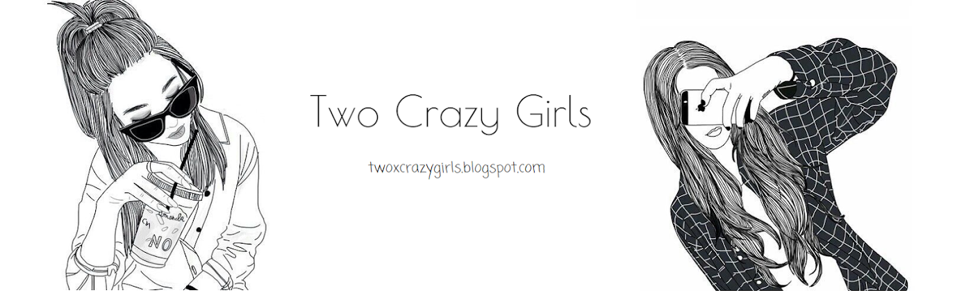Two Crazy Girls