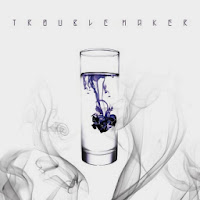 Lirik Lagu: Trouble Maker - Now Trouble+Maker+ +Now Lirik Lagu: Trouble Maker Now