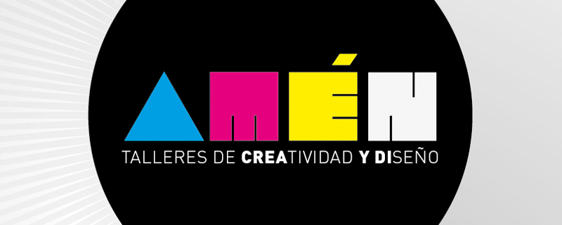 AMÉN. Talleres de Creatividad y diseño