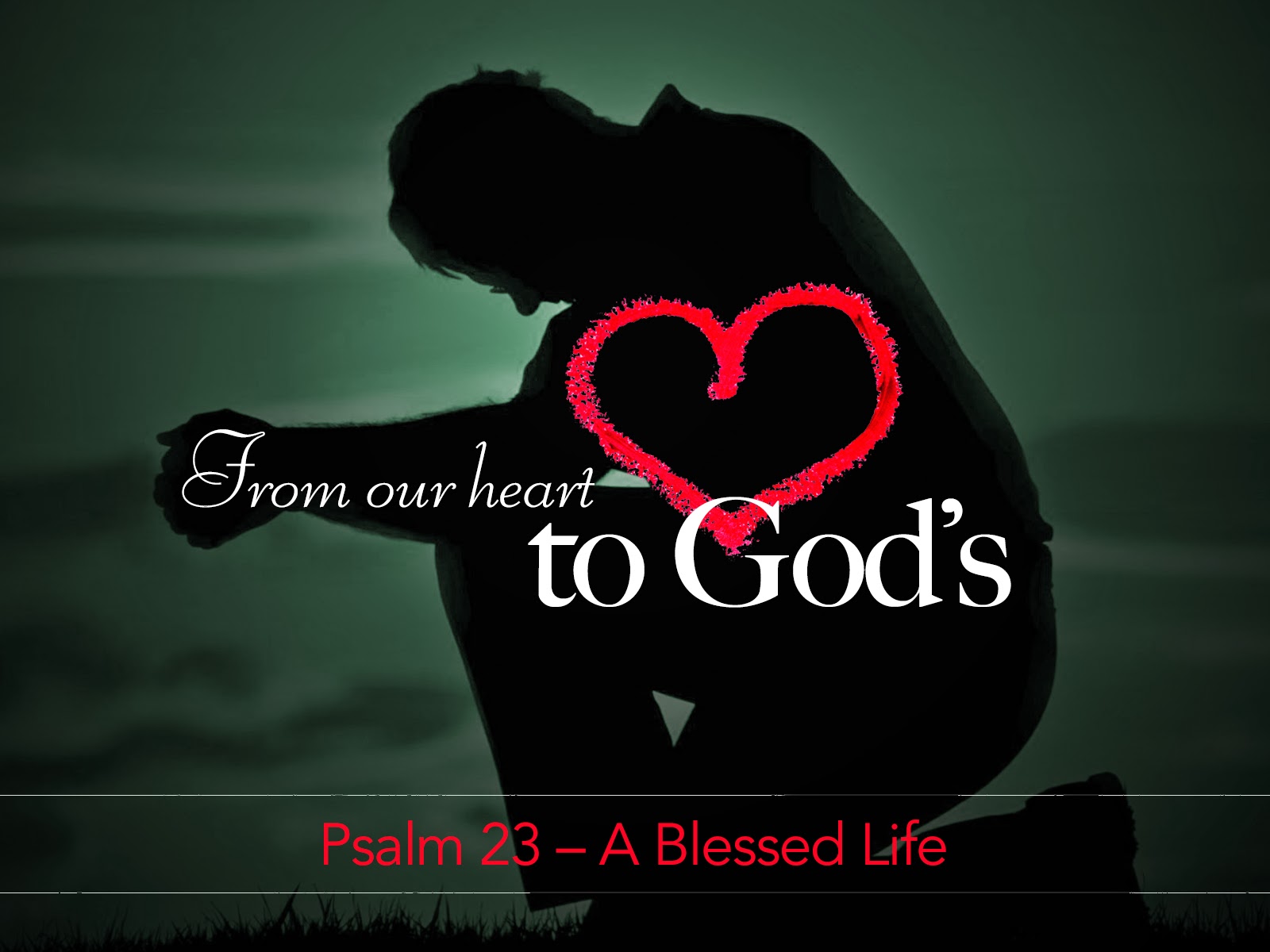 to November 24, 2013 From Our Heart