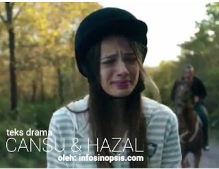Sinopsis Cansu dan Hazal Episode 4 Sinopsis Cansu dan Hazal Episode 4