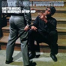 BOOGIE DOWN PRODUCTIONS GHETTO MUSIC:THE BLUEPRINT OF HIP HOP