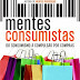 Mentes Consumistas - Ana Beatriz Barbosa Silva
