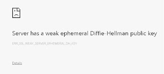 How to Resolve Weak Ephemeral Diffie-Hellman Error in Chrome?