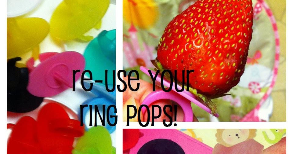 Biting The Hand That Feeds You Top Five ReUses for Ring Pop Rings