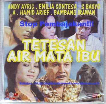 Dunianya Film Indonesia Jadoel: FILM TETESAN AIR MATA IBU