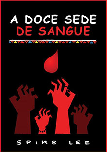 A Doce Sede de Sangue – Dublado