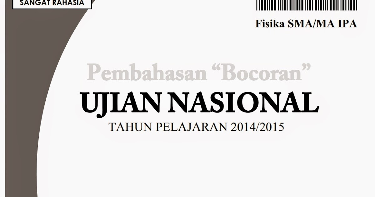 Contoh Soal Un Fisika Sma 2015 Dan Pembahasan