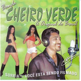 BANDA CHEIRO VERDE A ORIGINAL DO BRASIL