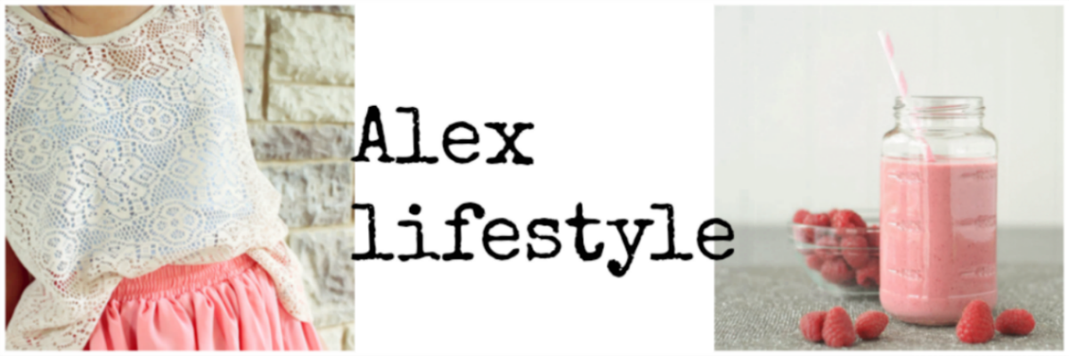 Alex lifestyle