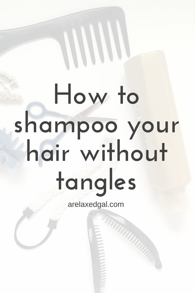 How I Avoid Tangles When Shampooing My Hair A Relaxed Gal