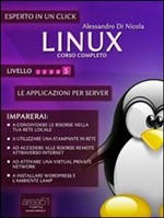 Linux. Corso completo. Livello 5 - eBook Linux. Corso completo. Livello 5 - eBook