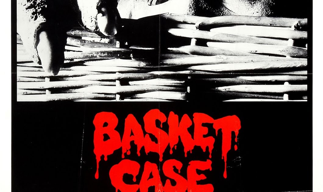 Let's Kill Everybody! Basket Case (1982)