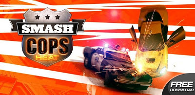 Smash Cops Heat Apk - Game Polisi Android Gratis