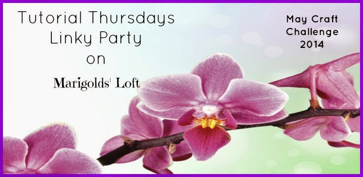 Tutorial Thursdays Linky Party Craft Challenge MAY